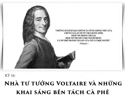 Nhà tư tưởng Voltaire và những khai sáng bên tách cà phê