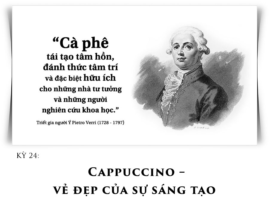 Cà Phê Triết Đạo Kỳ 24: Cappuccino – vẻ đẹp của sự sáng tạo