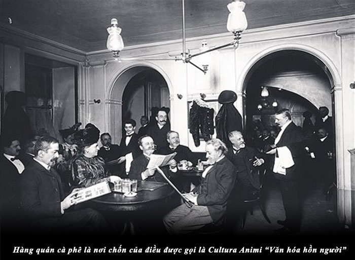 The coffee shop was the place of what was called Cultura Animi “soul culture”
