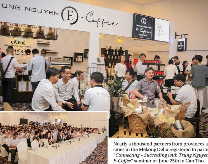 Trung Nguyen E-Coffee – The no. 1 cooperation choice of partners throughout Vietnam