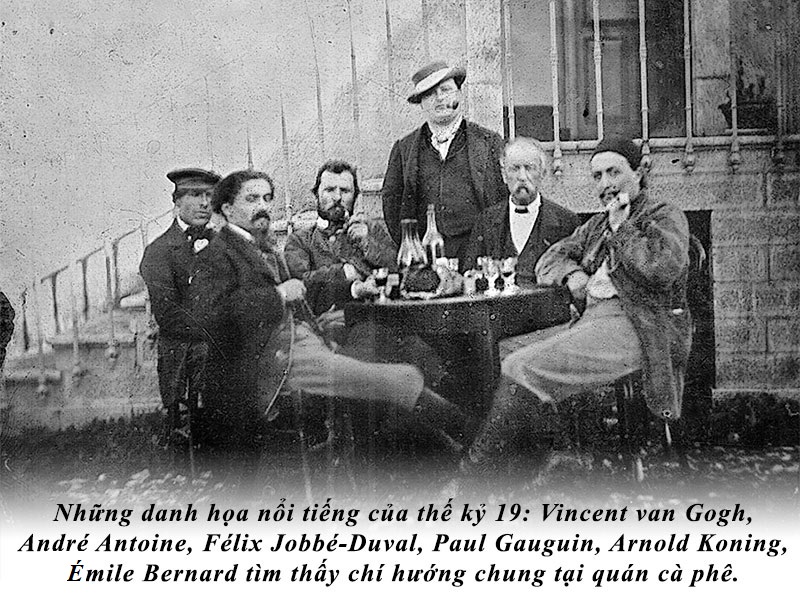 Famous painters of the 19th century: Vincent van Gogh, André Antoine, Felex Jobbé-Duval, Pau Gauguin, Arnold Koning, Émile Bernard found common ground at the cafe.