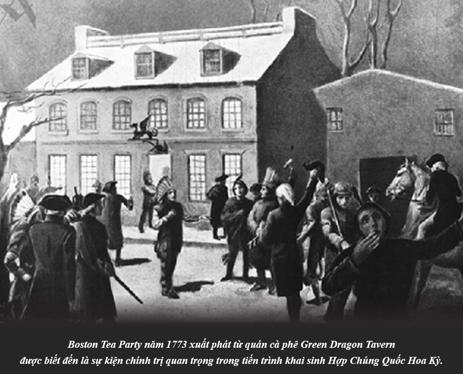 The 1773 Boston Tea Party originated from the Green Dragon Tavern café is known as an important political event in the birth of the United States of America.
