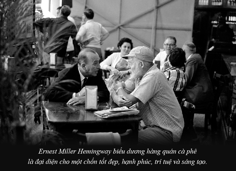 Ernest Miller Hemingway praised the coffee shop as representing a good, happy, intellectual and creative place.