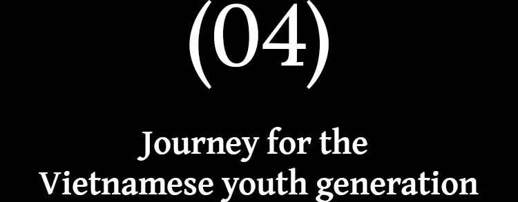 Journey for the Vietnamese youth generation