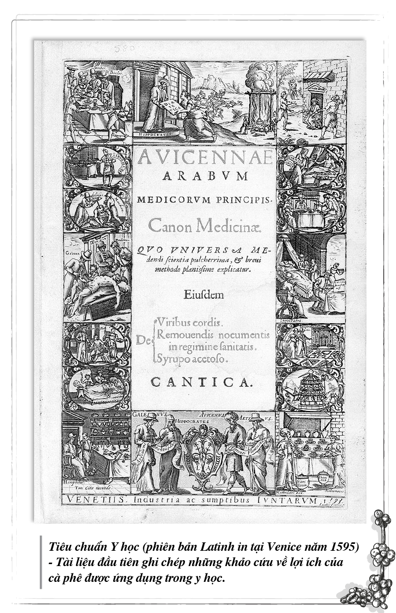 Standard of Medicine (Latin version in Venice in 1595) - the first document to record the research on the benefits of coffee applied in medicine.